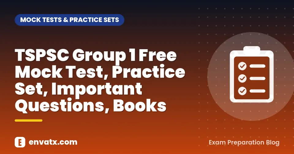 TSPSC Group 1 Free Mock Test, Practice Set, Important Questions, Books