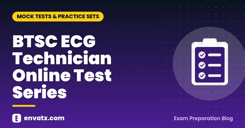 BTSC ECG Technician Online Test Series