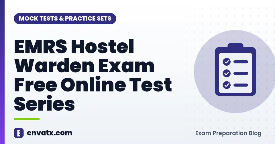 EMRS Hostel Warden Exam Free Online Test Series