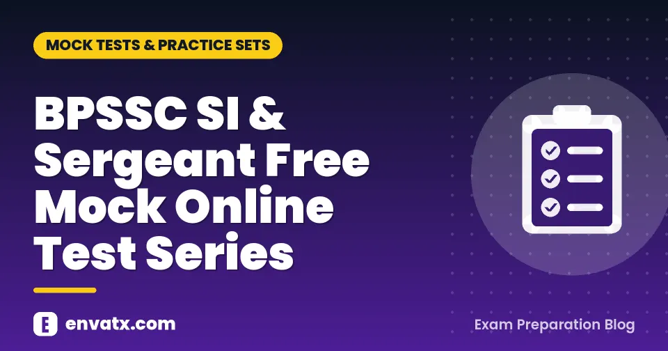 BPSSC SI & Sergeant Free Mock Online Test Series