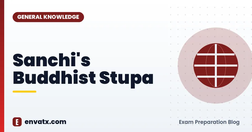 Sanchi's Buddhist Stupa