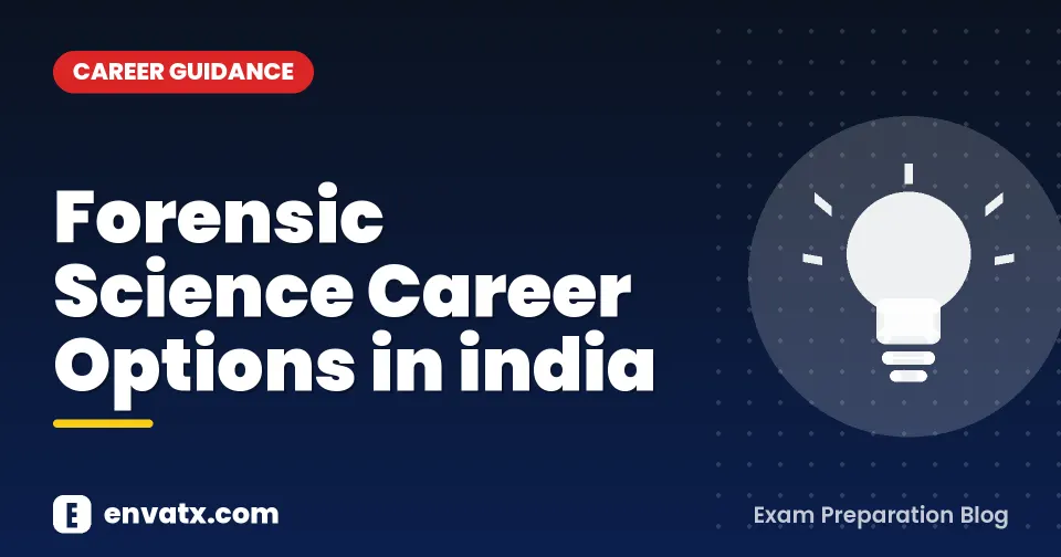 Forensic Science Career Options in india (फॉरेंसिक साइंस मे कैरियर विकल्प)