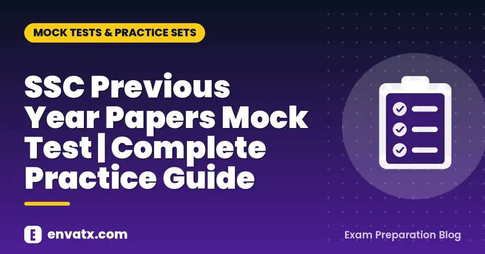SSC Previous Year Papers Mock Test | Complete Practice Guide