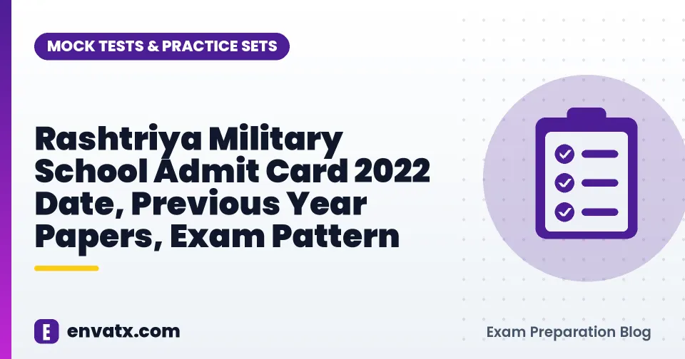 Rashtriya Military School Admit Card 2022 Date, Previous Year Papers, Exam Pattern