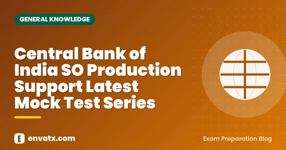 Central Bank of India SO Production Support Latest Mock Test Series