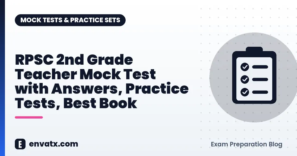 RPSC 2nd Grade Teacher Mock Test with Answers, Practice Tests, Best Book