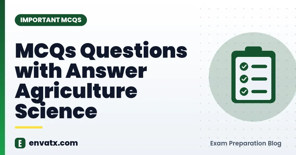 MCQs Questions with Answer Agriculture Science