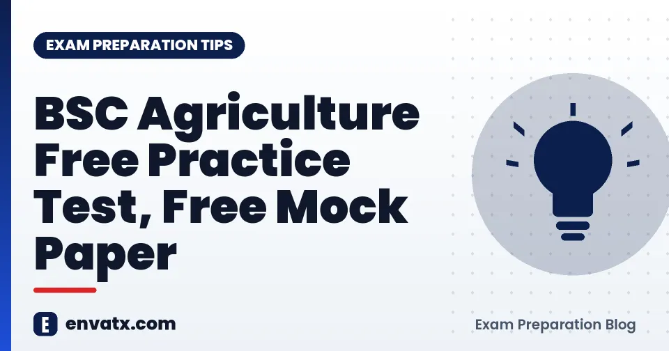 BSC Agriculture Free Practice Test, Free Mock Paper