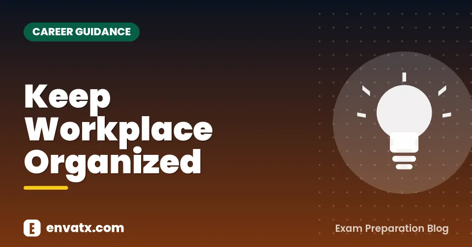 Keep Workplace Organized