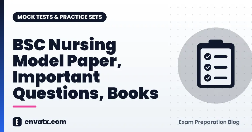BSC Nursing Model Paper, Important Questions, Books