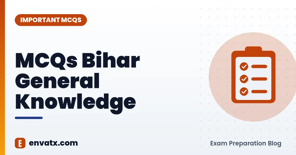 MCQs Bihar General Knowledge