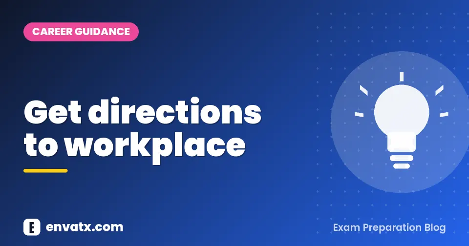 Get directions to workplace