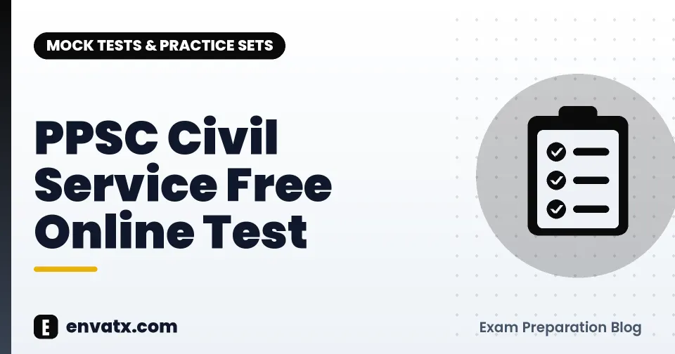 PPSC Civil Service Free Online Test
