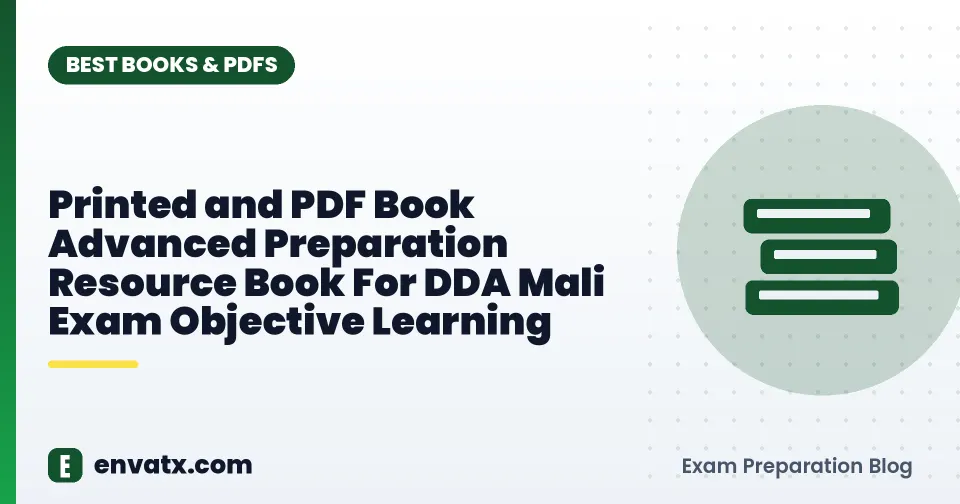 Printed and PDF Book Advanced Preparation Resource Book For DDA Mali Exam Objective Learning