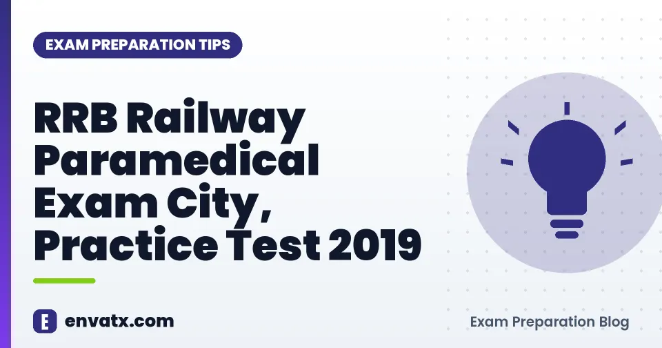 RRB Railway Paramedical Exam City, Practice Test 2019