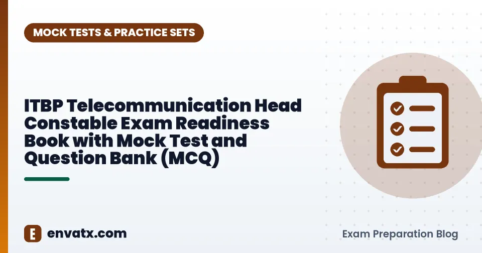 ITBP Telecommunication Head Constable Exam Readiness Book with Mock Test and Question Bank (MCQ)