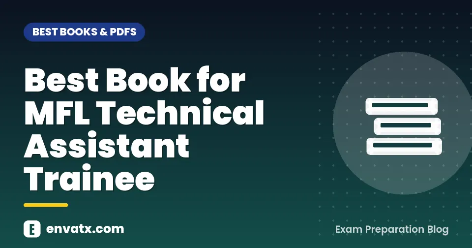 Best Book for MFL Technical Assistant Trainee