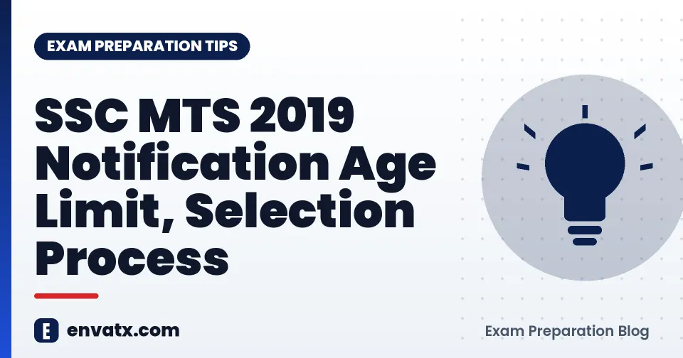 SSC MTS 2019 Notification Age Limit, Selection Process