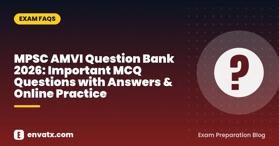 MPSC AMVI Question Bank 2026: Important MCQ Questions with Answers & Online Practice