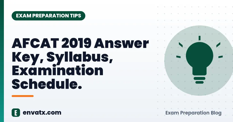 AFCAT 2019 Answer Key, Syllabus, Examination Schedule.