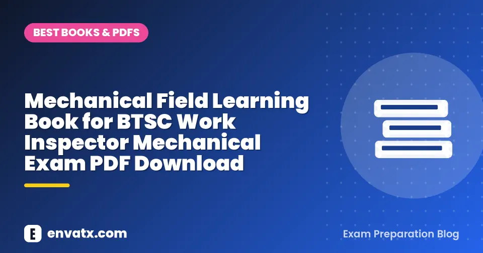 Mechanical Field Learning Book for BTSC Work Inspector Mechanical Exam PDF Download