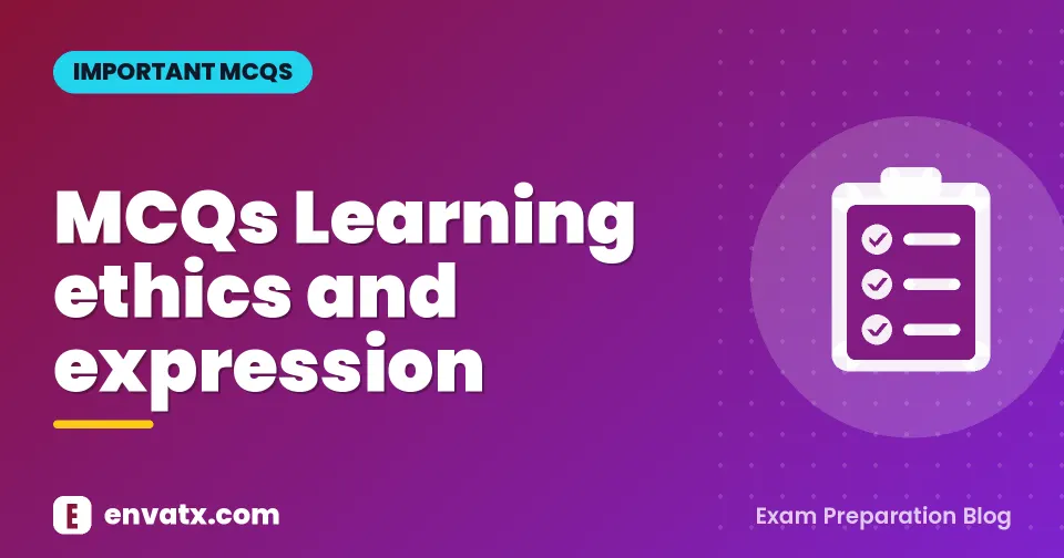 MCQs Learning ethics and expression