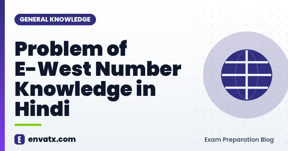 Problem of E-West Number Knowledge in Hindi