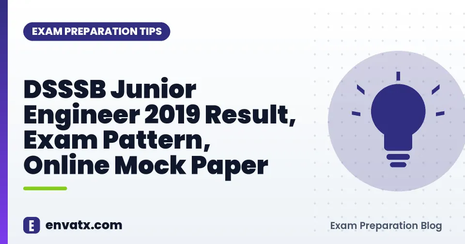 DSSSB Junior Engineer 2019 Result, Exam Pattern, Online Mock Paper