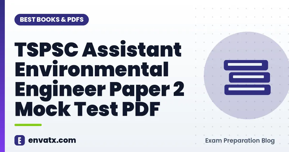 TSPSC Assistant Environmental Engineer Paper 2 Mock Test PDF