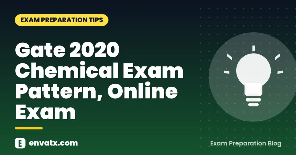 Gate 2020 Chemical Exam Pattern, Online Exam