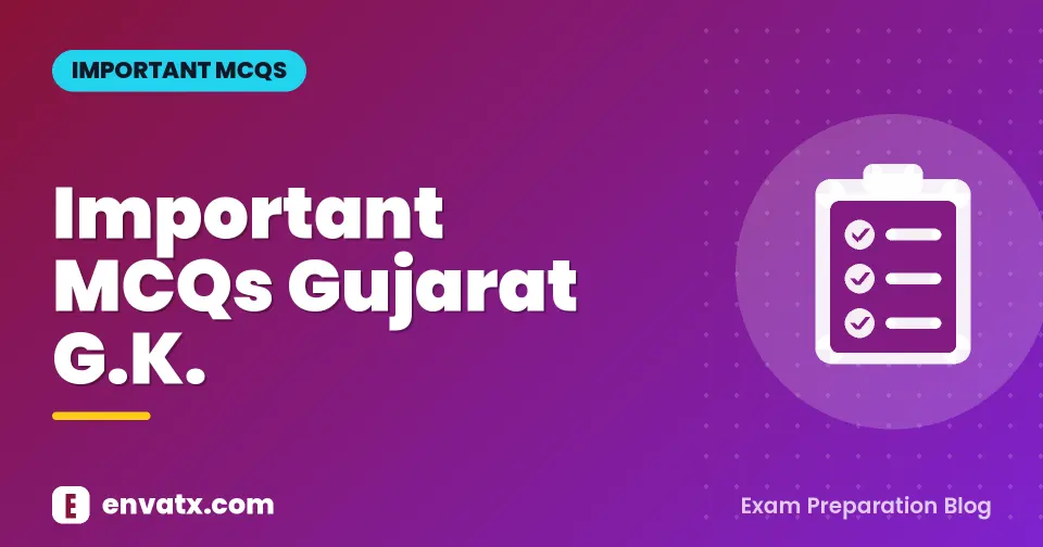 Important MCQs Gujarat G.K.