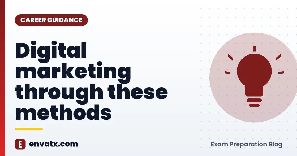 Digital marketing through these methods