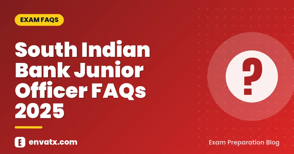 South Indian Bank Junior Officer FAQs 2025
