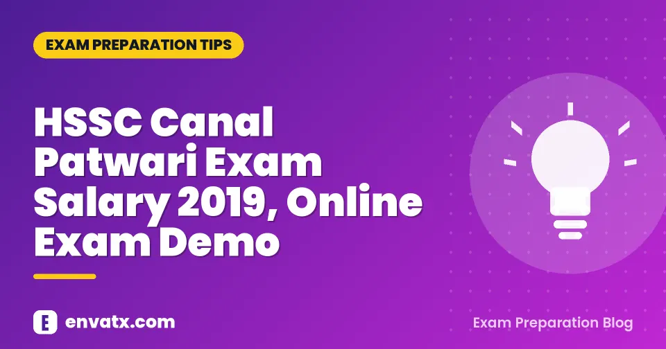 HSSC Canal Patwari Exam Salary 2019, Online Exam Demo