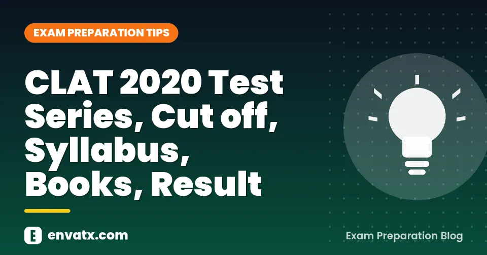 CLAT 2020 Test Series, Cut off, Syllabus, Books, Result