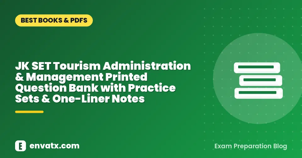 JK SET Tourism Administration & Management Printed Question Bank with Practice Sets & One-Liner Notes