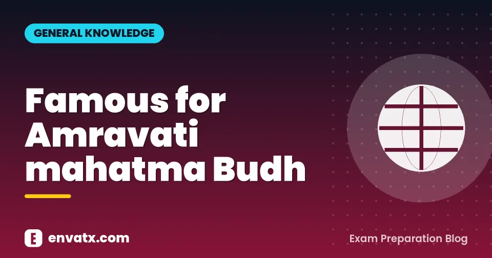 Famous for Amravati mahatma Budh