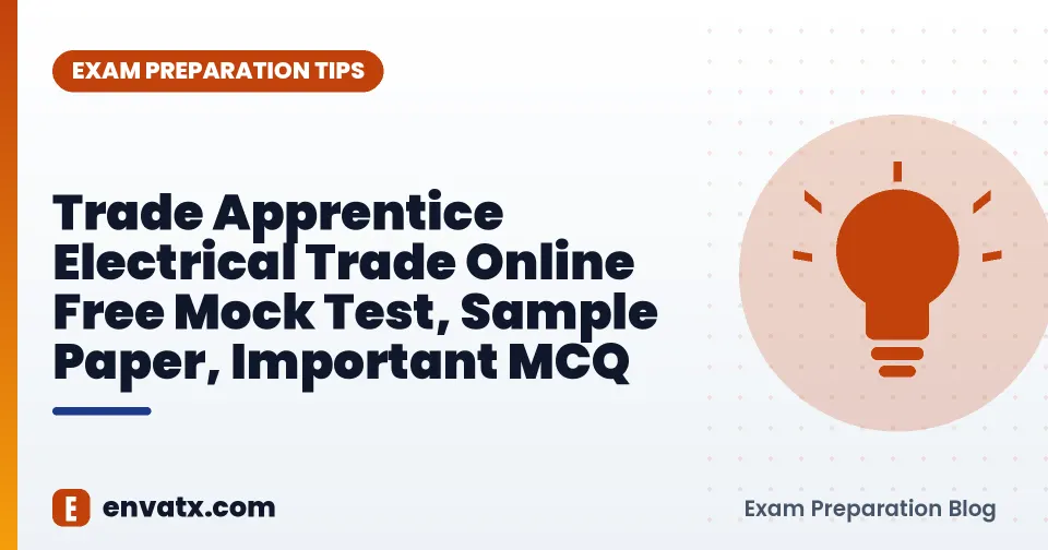 Trade Apprentice Electrical Trade Online Free Mock Test, Sample Paper, Important MCQ