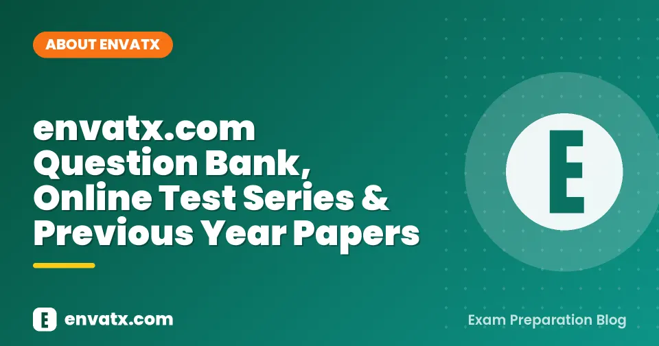 envatx.com Question Bank, Online Test Series & Previous Year Papers