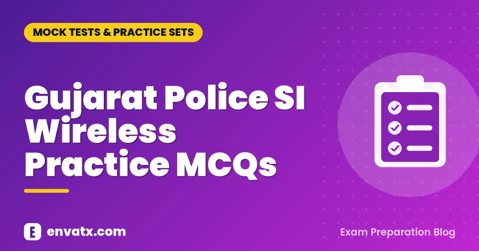 Gujarat Police SI Wireless Practice MCQs