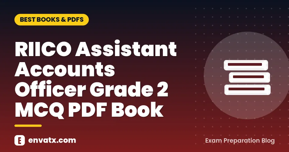 RIICO Assistant Accounts Officer Grade 2 MCQ PDF Book | envatx.com