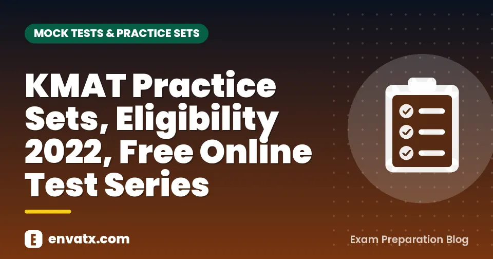 KMAT Practice Sets, Eligibility 2022, Free Online Test Series