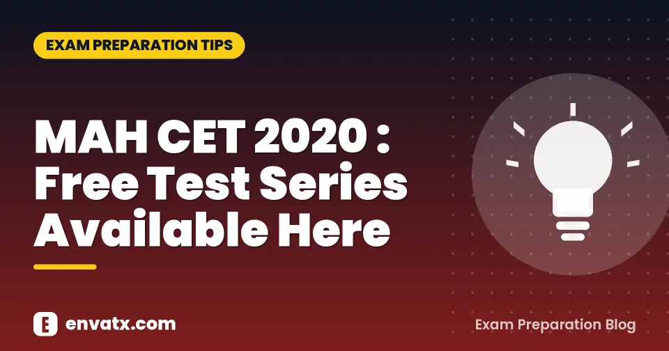 MAH CET 2020 : Free Test Series Available Here