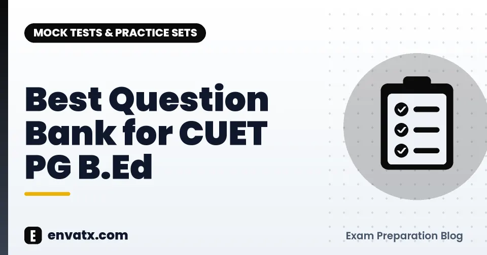 Best Question Bank for CUET PG B.Ed