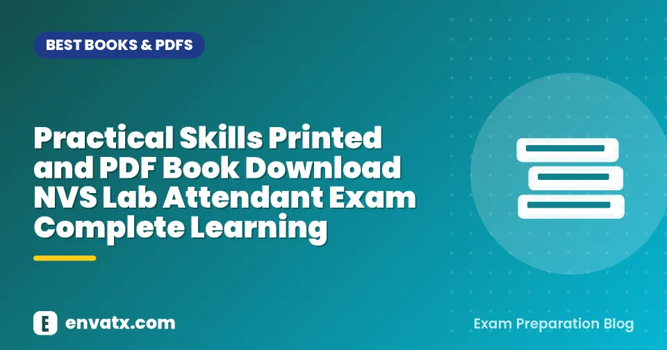 Practical Skills Printed and PDF Book Download NVS Lab Attendant Exam Complete Learning