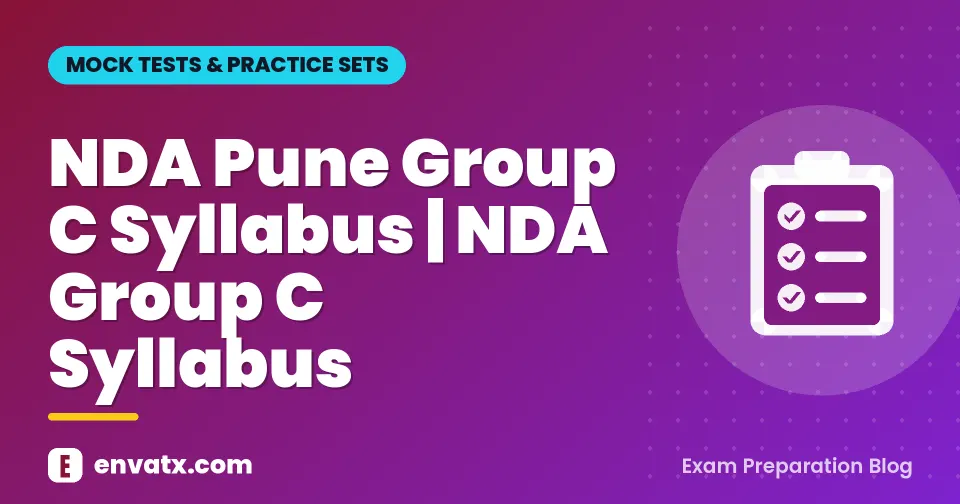 NDA Pune Group C Syllabus | NDA Group C Syllabus