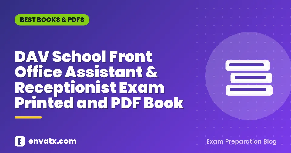 DAV School Front Office Assistant & Receptionist Exam Printed and PDF Book