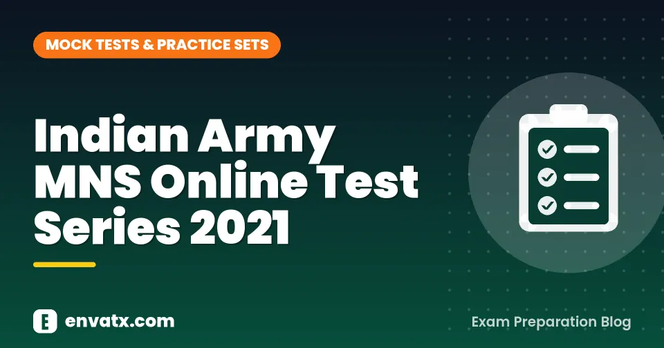 Indian Army MNS Online Test Series 2021