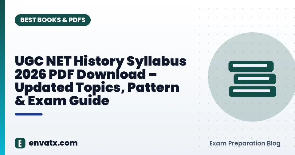 UGC NET History Syllabus 2026 PDF Download – Updated Topics, Pattern & Exam Guide