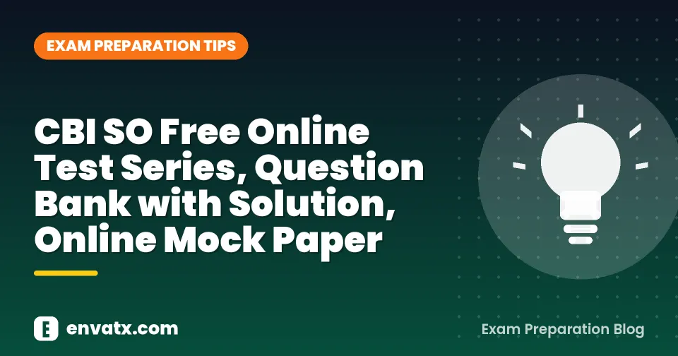 CBI SO Free Online Test Series, Question Bank with Solution, Online Mock Paper